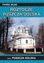 Przewodnik Puszcza Solska